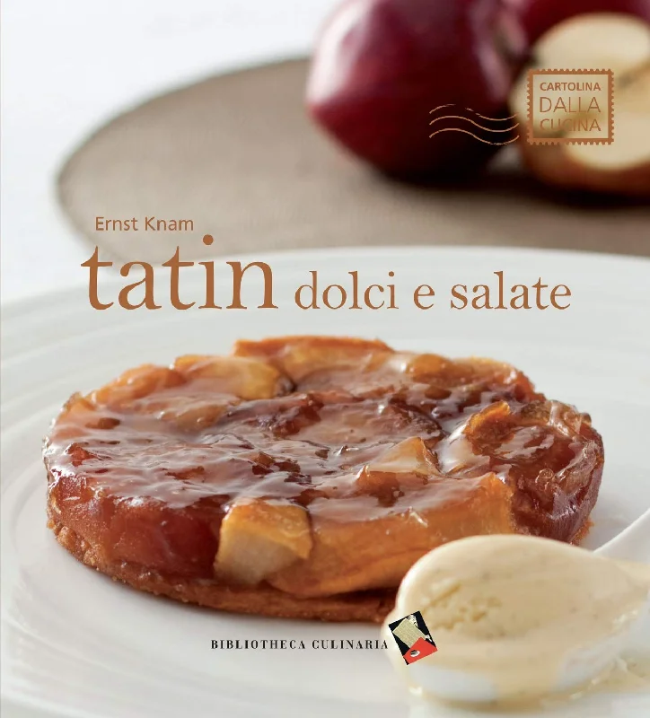 Tatin Dolci e Salate (Ernst Knam)