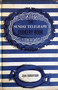 Robertson, Jean. The Sunday Telegraph Cookery Book