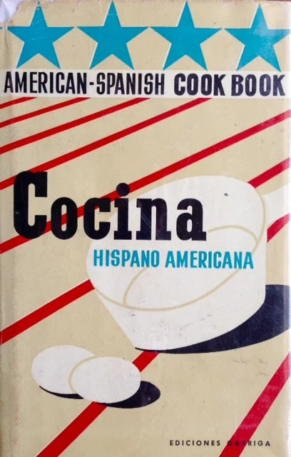 (Spanish) American Women in Spain. Cocina Hispano-Americana/American-Spanish Cook-Book.