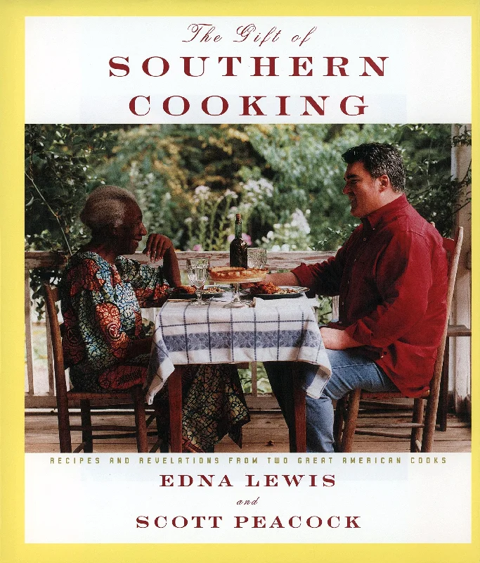 The Gift of Southern Cooking: Recipes and Revelations from Two Great American Cooks (Edna Lewis, Scott Peacock)