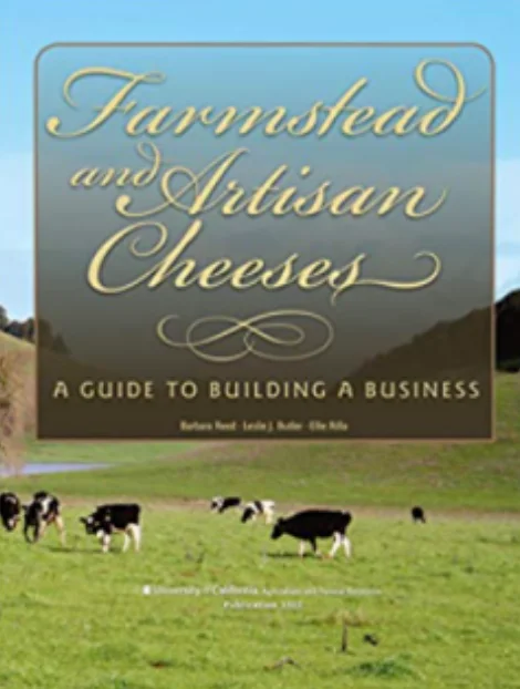 Farmstead and Artisan Cheeses: A Guide to Building a Business (Leslie J. Butler, Barbara Reed, Ellie Rilla)