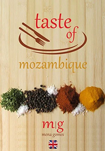 Taste of Mozambique (Mena Gomes)