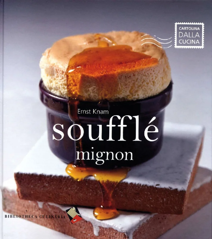 Soufflé Mignon (Ernst Knam)