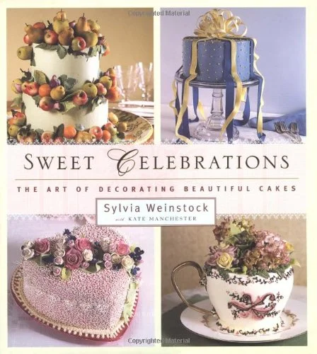 *Sale* (Baking - Cakes) Sylvia Weinstock. Sweet Celebrations: The Art of Decorating Beautiful Cakes.