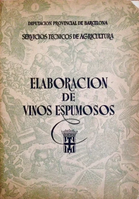 (Wine - Spain) Roig, Lorenzo Badell. Elaboración de Vinos Espumas.