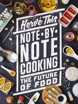 *Sale* Note-by-Note Cooking: The Future of Food (Herve This)