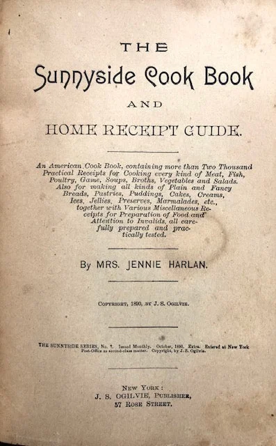 (New York) Jennie Harlan.  The Sunnyside Cook Book and Home Receipt Guide.