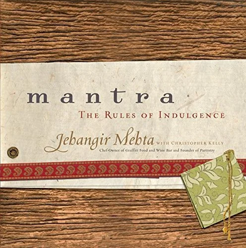 *Sale* Mantra: The Rules of Indulgence (Jehangir Mehta, Christopher Kelly)