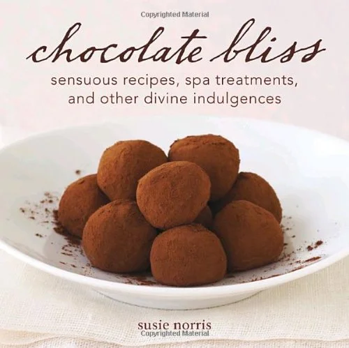 *Sale* Chocolate Bliss: Sensuous Recipes, Spa Treatments, and Other Divine Indulgences (Susie Norris)