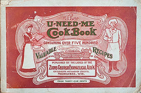 The U-Need-Me Cook Book, Containing Over Five Hundred Valuable Receipts.